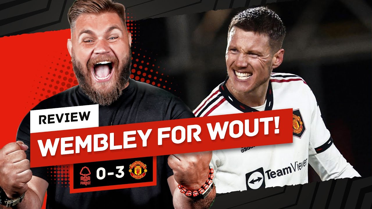 Weghorst First Goal! Rashford WONDER STRIKE! Nottingham Forest 0-3 Man United Review