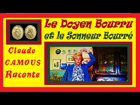 Le Doyen Bourru et le Sonneur Bourré : « Claude Camous Raconte » une étonnante rencontre…
