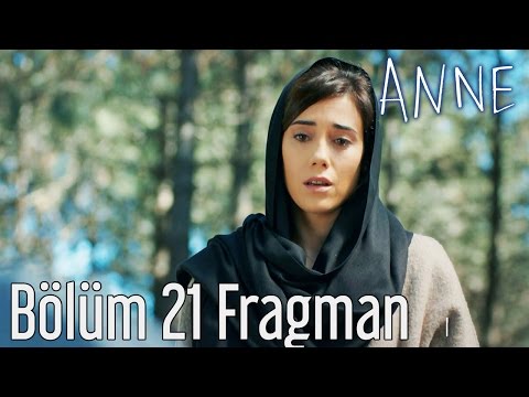 Anne 21. Bölüm Fragmanı                                                                                                                                                                                                                                   