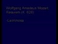 Wolfgang Amadeus Mozart;  Requiem (K. 626) - Lacrimosa