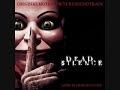 El tema mas terrorifico: Dead Silence Vs. Saw