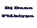 Dj Dano - Fl�klypa