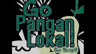 Go..Go..Pangan Lokal!