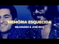 Milionário & José Rico - Memória Esquecida