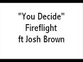 fireflight   you decide