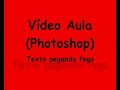 vídeo aula  texto em chamas 
