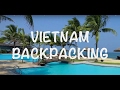 Backpacking in Vietnam | Vietnam Holiday | Travel Vietnam | Vietnam Trip | GoPro Hero