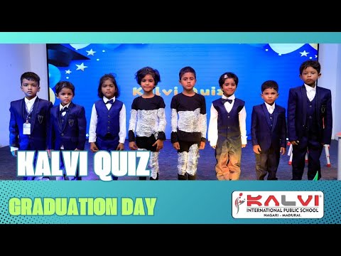 GRADUATION DAY | KALVI QUIZ | KALVI INTERNATIONAL PUBLIC SCHOOL | NAGARI MADURAI