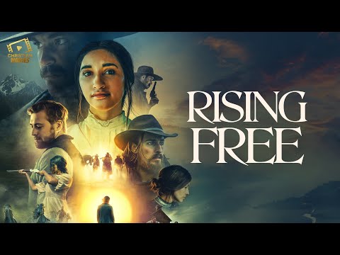 Rising Free | Christian Movies