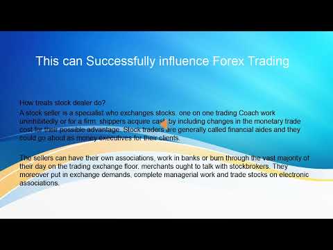 This can Successfully influence Forex Trading