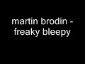 martin brodin - freaky bleepy martin brodin - freaky bleepy