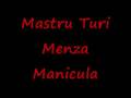 Mastru Turi - Menza Manicula