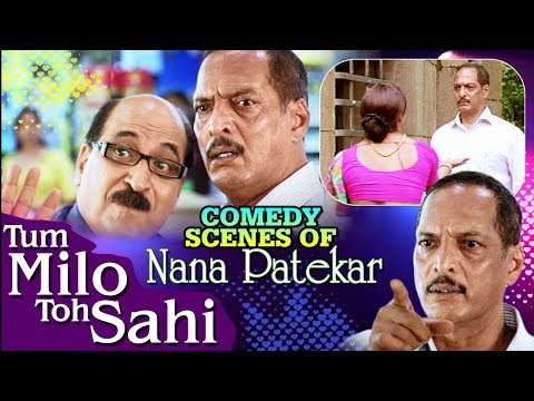 Nana Patekar Comedy Scenes | Jukebox | Nana Patekar Dialogue Special - Tum Milo Toh Sahi