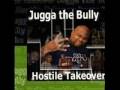 Jugga The Bully - First Contact