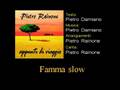 videos de Famma slow