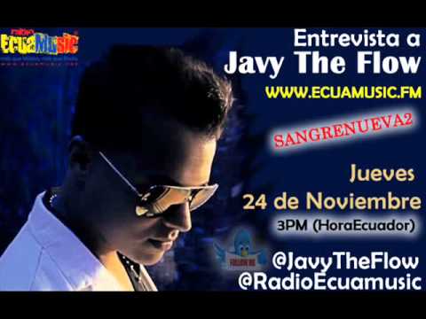 Entrevista a Javy The Flow @ RadioEcuamusic (Sangre Nueva 2) -