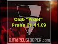 Marcus Cooper  v Prdeli ! Club 