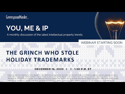 Webinar: You, Me & IP Series – The Grinch Who Stole Holiday Trademarks