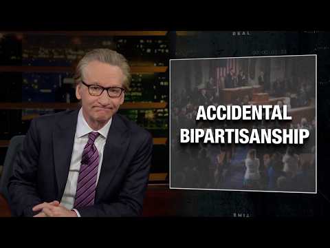 Bill Maher on accidental bipartisanship