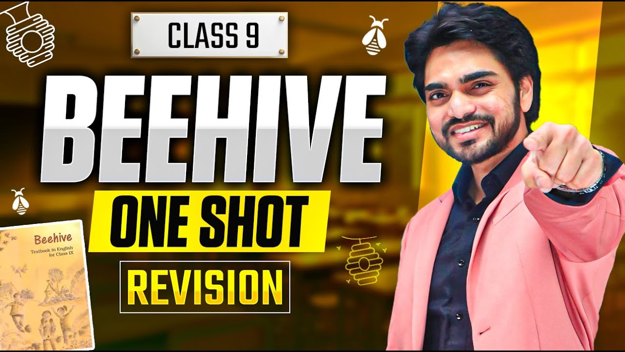 CLASS 9TH ENGLISH ONE SHOT REVISION | BEEHIVE ONE SHOT REVISION | SUMMARY/LONG/SHORT QUESTIONS