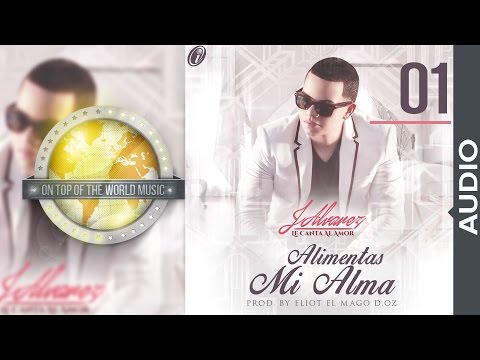 J Alvarez - Alimentas Mi Alma