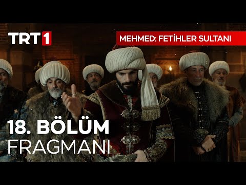 Mehmed Fetihler Sultanı 18. Bölüm Fragmanı                                                                                                                                                                                                                