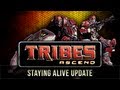 Tribes Ascend - Staying Alive Update
