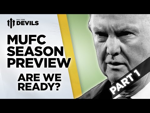 Are We Ready? | 2014/15 Season Preview | Manchester United | Part 1 Are We Ready? | 2014/15 Season Preview | Manchester United | Part 1