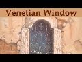 Murals & Trompe l'oeil - Venetian Window