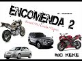 MC KEKE - ENCOMENDA 2