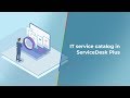 ITIL Service Catalog - ManageEngine ServiceDesk Plus
