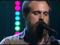 Iron And Wine - Naked As We Came -live