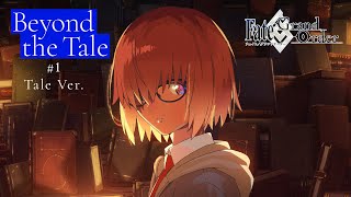 Fate/Grand Order『Beyond the Tale』TVCM　　Tale Ver.