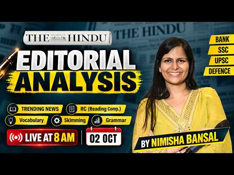 The Hindu Editorial Analysis | 02 Oct 2026 | Nimisha Bansal | Vocab, Grammar, Reading + Skimming