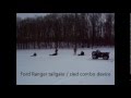 4 wheeling and sledding on ice plus tailgate sledding.