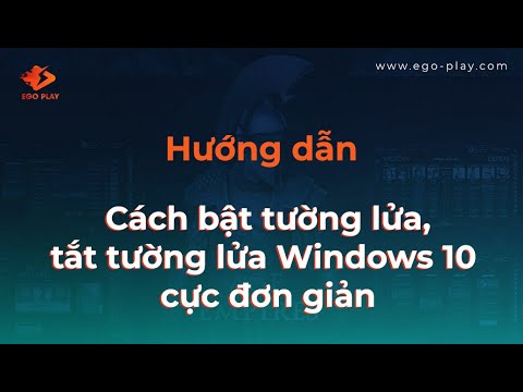huong-dan-cach-bat-tuong-lua-tat-tuong-lua-windows-10-cuc-don-gian