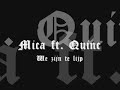 Mica ft. Quinc - We zijn te leip