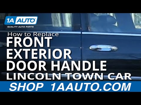 How To Install Replace Front Outside Door Handle Lincoln Town Car 98-11 1AAuto.com