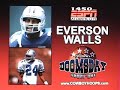 EVERSON WALLS - ESPN 1450 AM Radio DALLAS COWBOYS EVERSON WALLS - ESPN 1450 AM Radio DALLAS COWBOYS