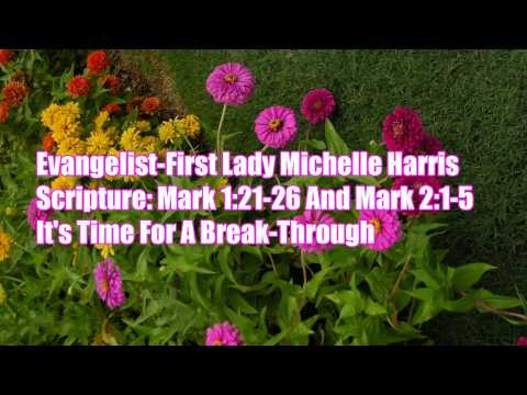 michelle harris - Scripture: Mark 1:21-26 And Mark 2:1-12 From First Lady Michelle Harris House Of Faith Church Of God In Christ cogic The House Where Faith Manifests Chan...