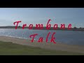 Trombone Talk with Beverly-Keeping your Slide Lubed