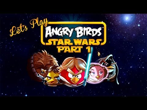 Lets Play Wednesdays - Let's Play - Angry Birds Star Wars Part 1