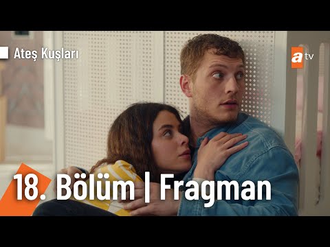 Ateş Kuşları 18. Bölüm Fragmanı                                                                                                                                                                                                                           