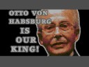 videos de Otto Von Habsburg Is Our King