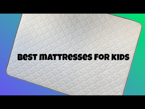 2 months ago: Best mattresses for kids