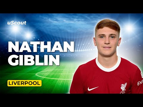 How Good Is Nathan Giblin at Liverpool?