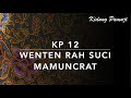 KP 12 Wenten Rah Suci Mamuncrat