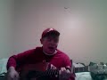 Me playin a Ron Pope cover in my dorm