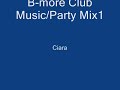 Baltimore Club/Party Music Mix1