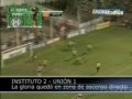 Instituto 2 - 1 Union.wmv